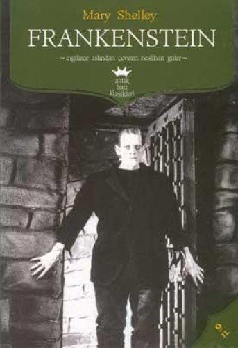 Frankenstein: Yaratıcılığın sorumluluğu ve terk edilmiş varlık