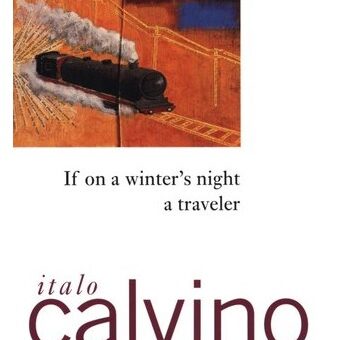 If on a Winter’s Night a Traveler — Italo Calvino: Okuma Deneyimi