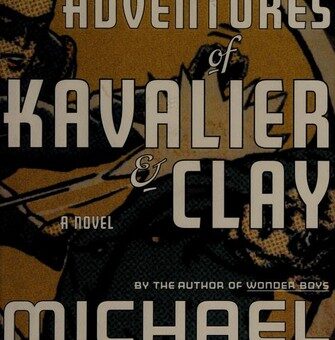 The Amazing Adventures of Kavalier & Clay