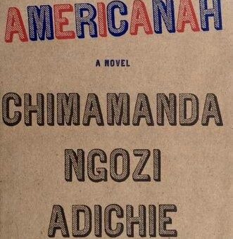 Americanah — Chimamanda Ngozi Adichie