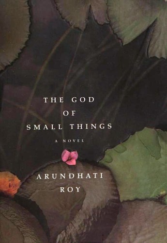 The God of Small Things — Arundhati Roy Üzerine Bir İnceleme