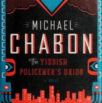 Yidiş Polisleri Birliği: Michael Chabon’dan Alternatif Bir Tarih ve Noir Deneyimi